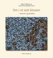 "Inn i et nytt årtusen - museene og samtiden" av Bjørn Fjellheim