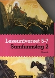 "Leseuniverset 5-7 - samfunnsfag 2" av Jørgen Alnæs