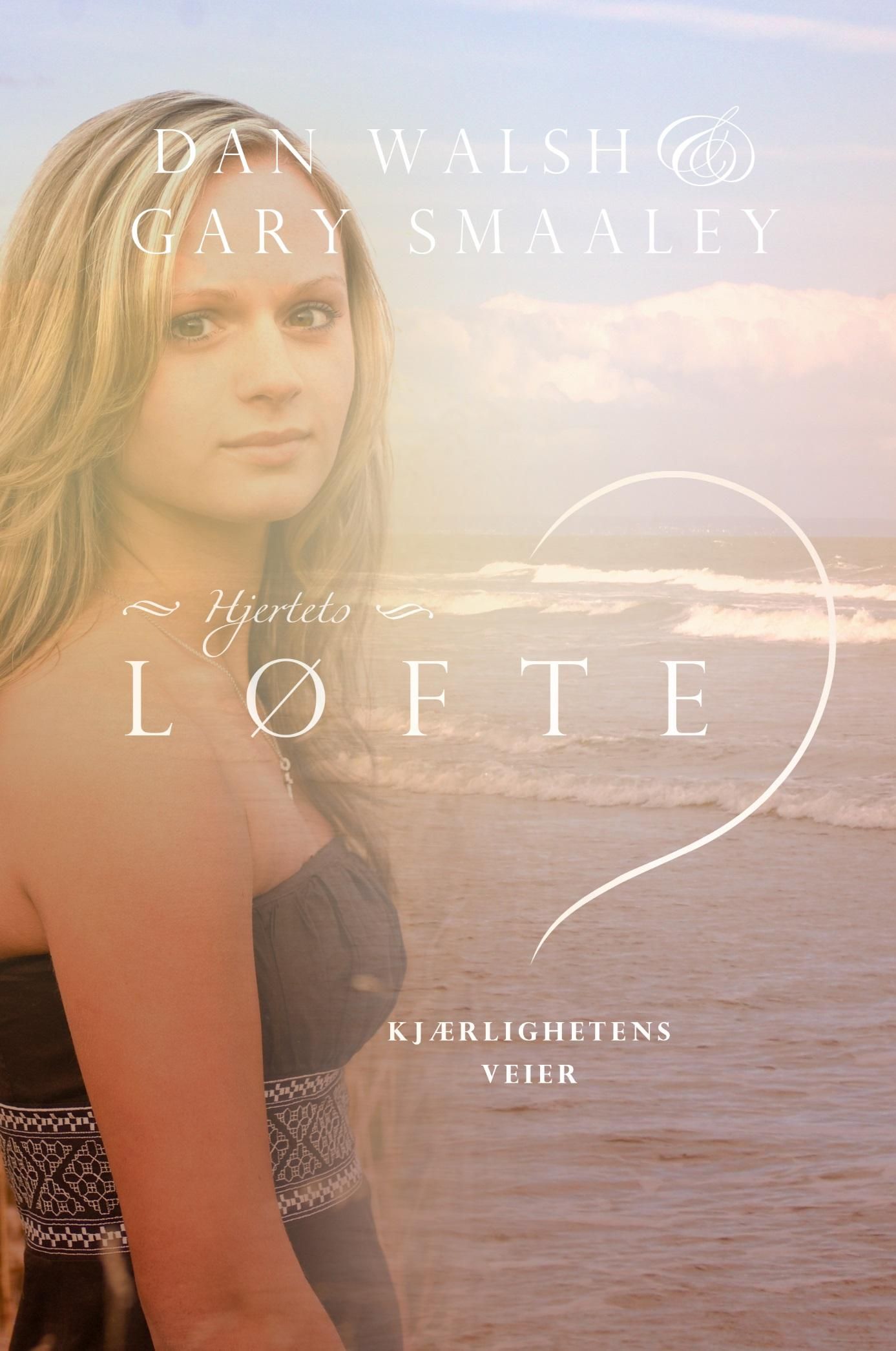 "Hjertets løfte" av Dan Walsh