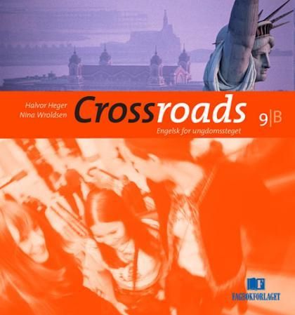 "Crossroads 9B - Elevbok : engelsk for ungdomssteget" av Halvor Heger