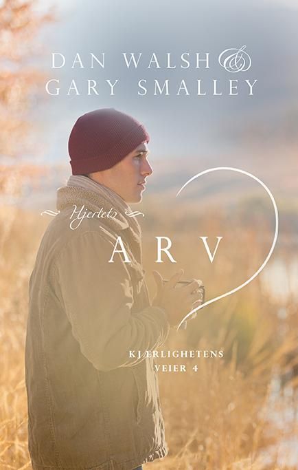 "Hjertets arv" av Dan Walsh