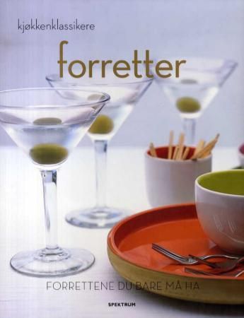 "Forretter - forrettene du bare må ha" av Juliet Rogers