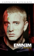 "Eminem - en biografi" av Nick Hasted