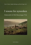 "I teneste for nynorsken - heidersskrift til Olaf Almenningen 70 år" av Knut E. Karlsen