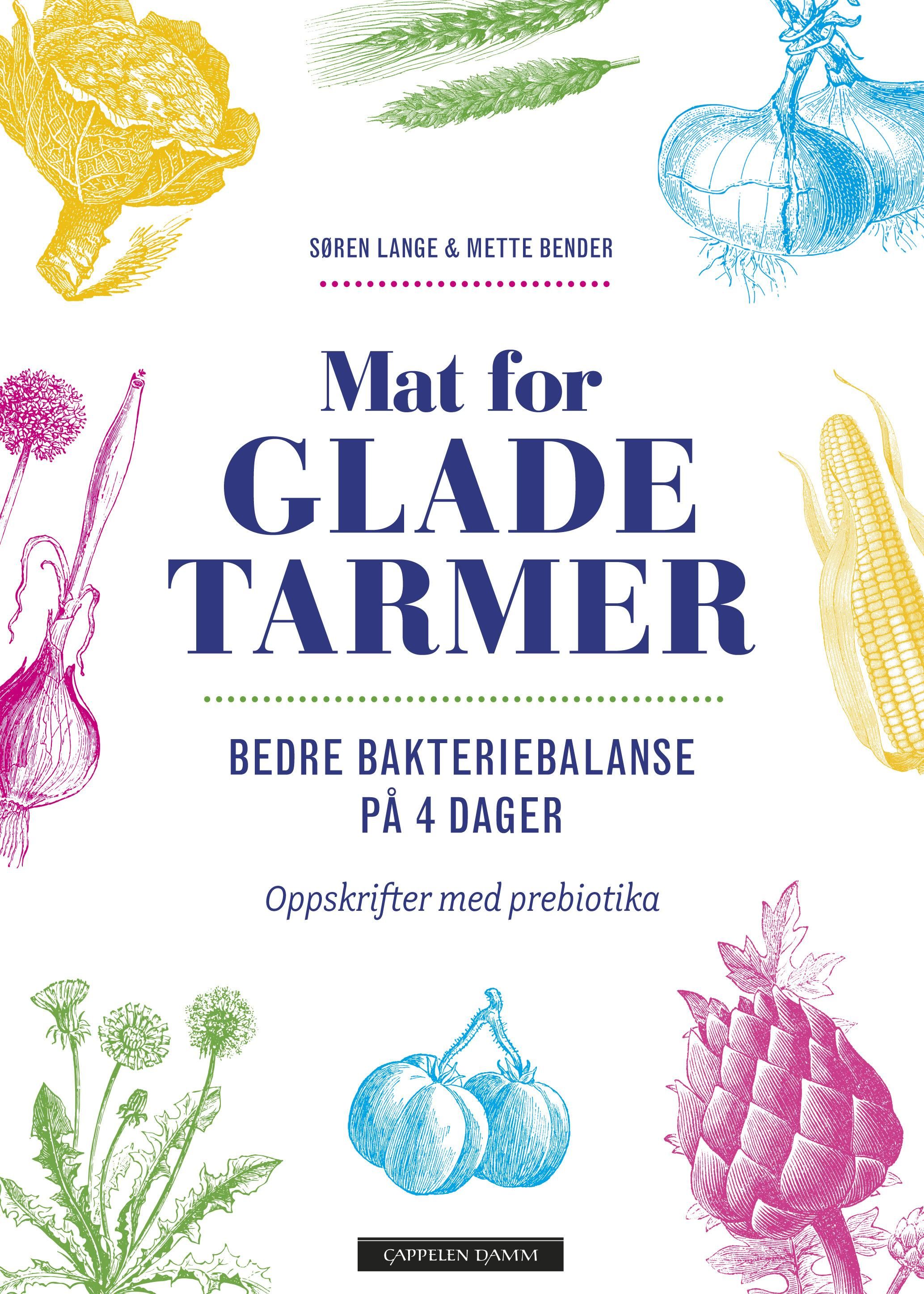 "Mat for glade tarmer - bedre bakteriebalanse på 4 dager" av Søren Lange