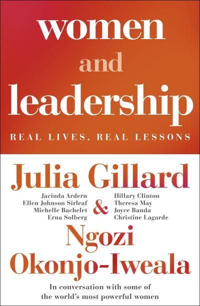 "Women and leadership - real lives, real lessons" av Julia Gillard