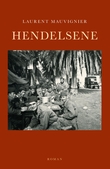 "Hendelsene" av Laurent Mauvignier