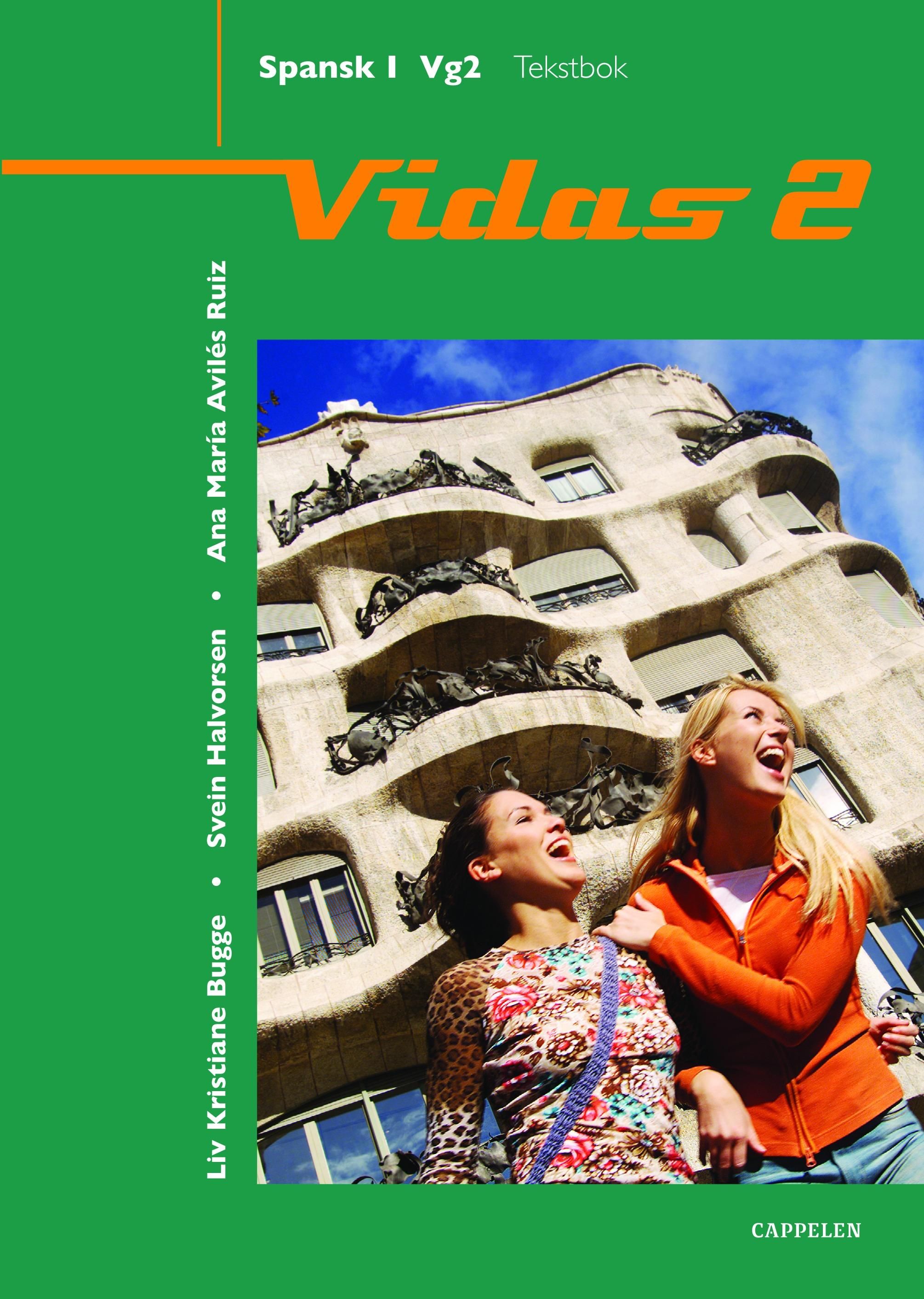 "Vidas 2 - spansk I vg2 : tekstbok" av Liv Kristiane Bugge