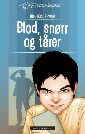 "Blod, snørr og tårer" av Ingeborg Arvola