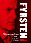 "Fyrsten - ei innsidehistorie" av Emil André Erstad