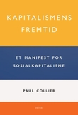 "Kapitalismens framtid - et manifest for sosialkapitalisme" av Paul Collier