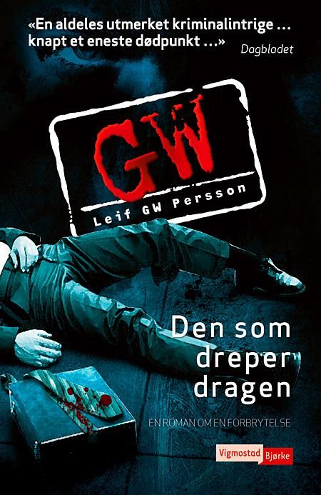 "Den som dreper dragen - en roman om en forbrytelse" av Leif G.W. Persson