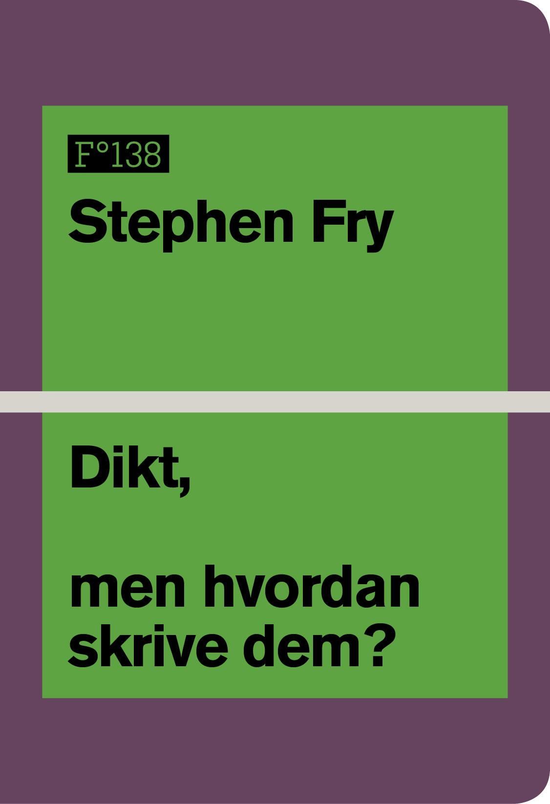 "Dikt, men hvordan skrive dem?" av Stephen Fry