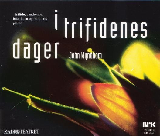 "I trifidenes dager" av John Wyndham