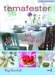 "Temafester - tid for venner" av Hege Barnholt