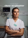 "«Bare» en sykepleier" av Celine Roche