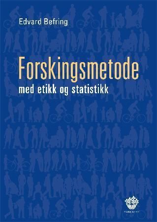 "Forskingsmetode med etikk og statistikk" av Edvard Befring