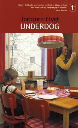 "Underdog" av Torbjørn Flygt