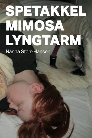 "Spetakkel, Mimosa, Lyngtarm" av Nanna Storr-Hansen