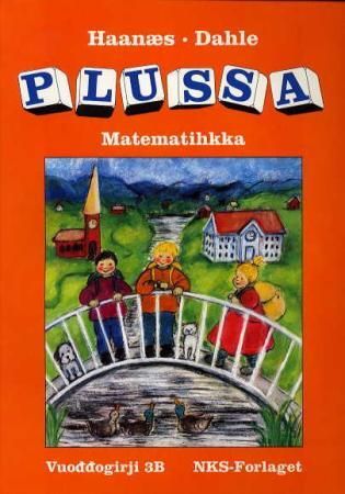 "Plussa 3B - vuoddogirji : smávvaskuvlladási matematihkka : sámegillii" av Marianne Haanæs