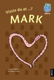 Omslagsbilde av Visste du at ...? Mark