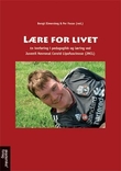 "Lære for livet - en innføring i pedagogikk og læring ved Juvenil Nevronal Ceroid Lipofuscinose (JNCL)" av Bengt Elmerskog