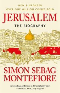 "Jerusalem - the biography" av Simon Sebag Montefiore