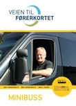 "Veien til førerkortet - minibuss : lærebok klasse D1 & D1E" av Odd Grønbeck
