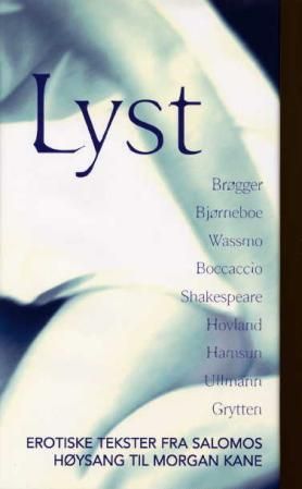 "Lyst - erotiske tekster fra Salomos høysang til Morgan Kane" av Kari Joynt