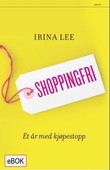 "Shoppingfri - et år med kjøpestopp" av Irina Lee