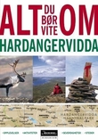 "Alt du bør vite om Hardangervidda" av Finn Hagen