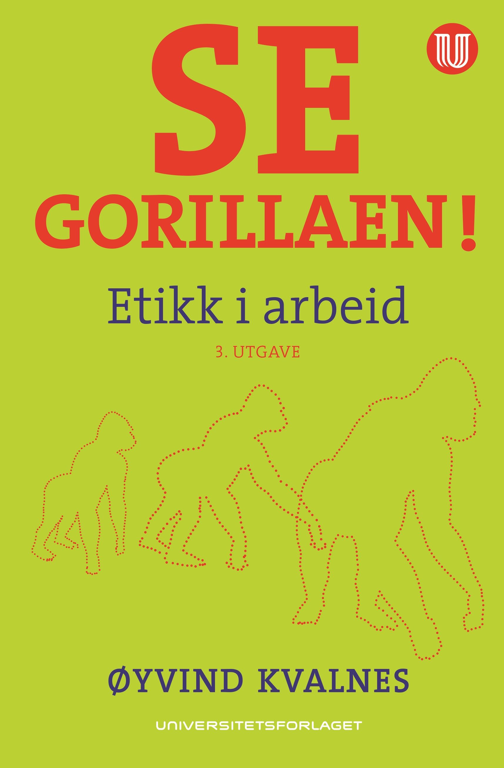 "Se gorillaen! - etikk i arbeid" av Øyvind Kvalnes