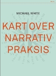"Kart over narrativ praksis" av Michael White