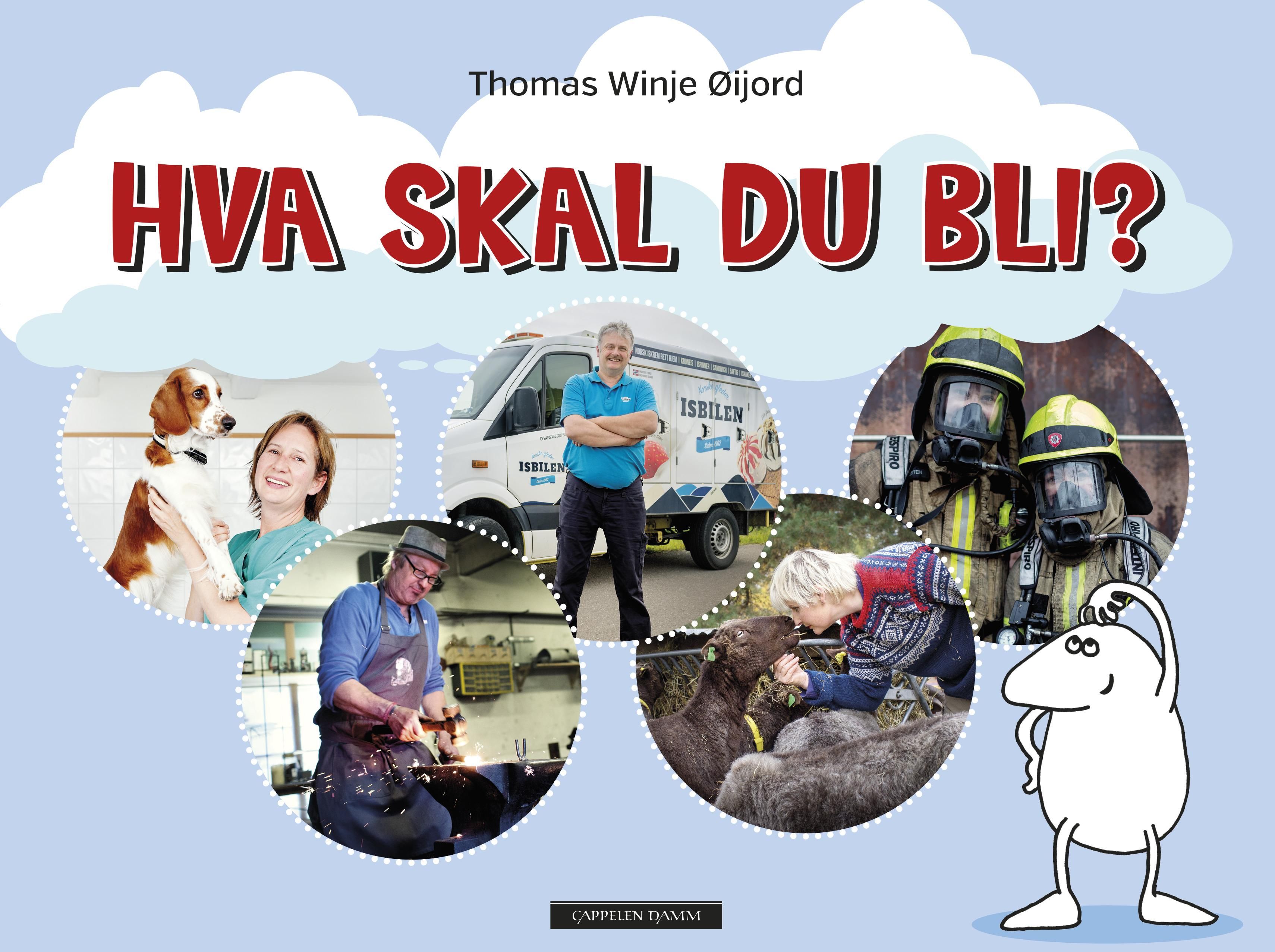"Hva skal du bli?" av Thomas Winje Øijord