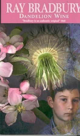 "Dandelion wine" av Ray Bradbury