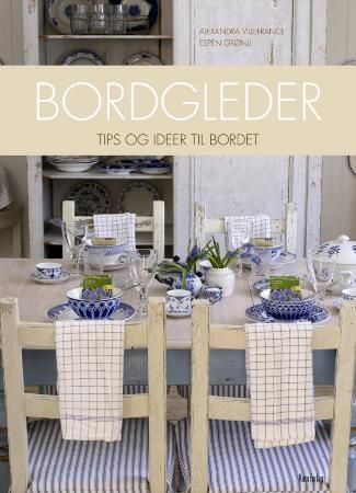 "Bordgleder - tips og ideer til bordet" av Alexandra Villefrance