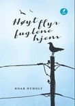 "Høyt flyr fuglene hjem" av Roar Nyholt