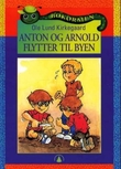 Omslagsbilde av Anton og Arnold flytter til byen