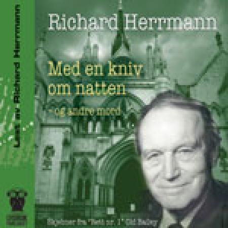 "Med en kniv om natten og andre mord - skjebner fra "Rett nr. 1" Old Bailey" av Richard Herrmann