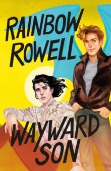 "Wayward son" av Rainbow Rowell