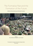 "The formative past and the formation of the future - collective remembering and identity formation" av Terje Stordalen