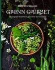 "Grønn gourmet økologiske fristelser gjennom fire årstider" av Bente Westergaard