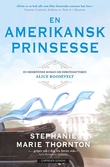 "En amerikansk prinsesse" av Stephanie Marie Thornton