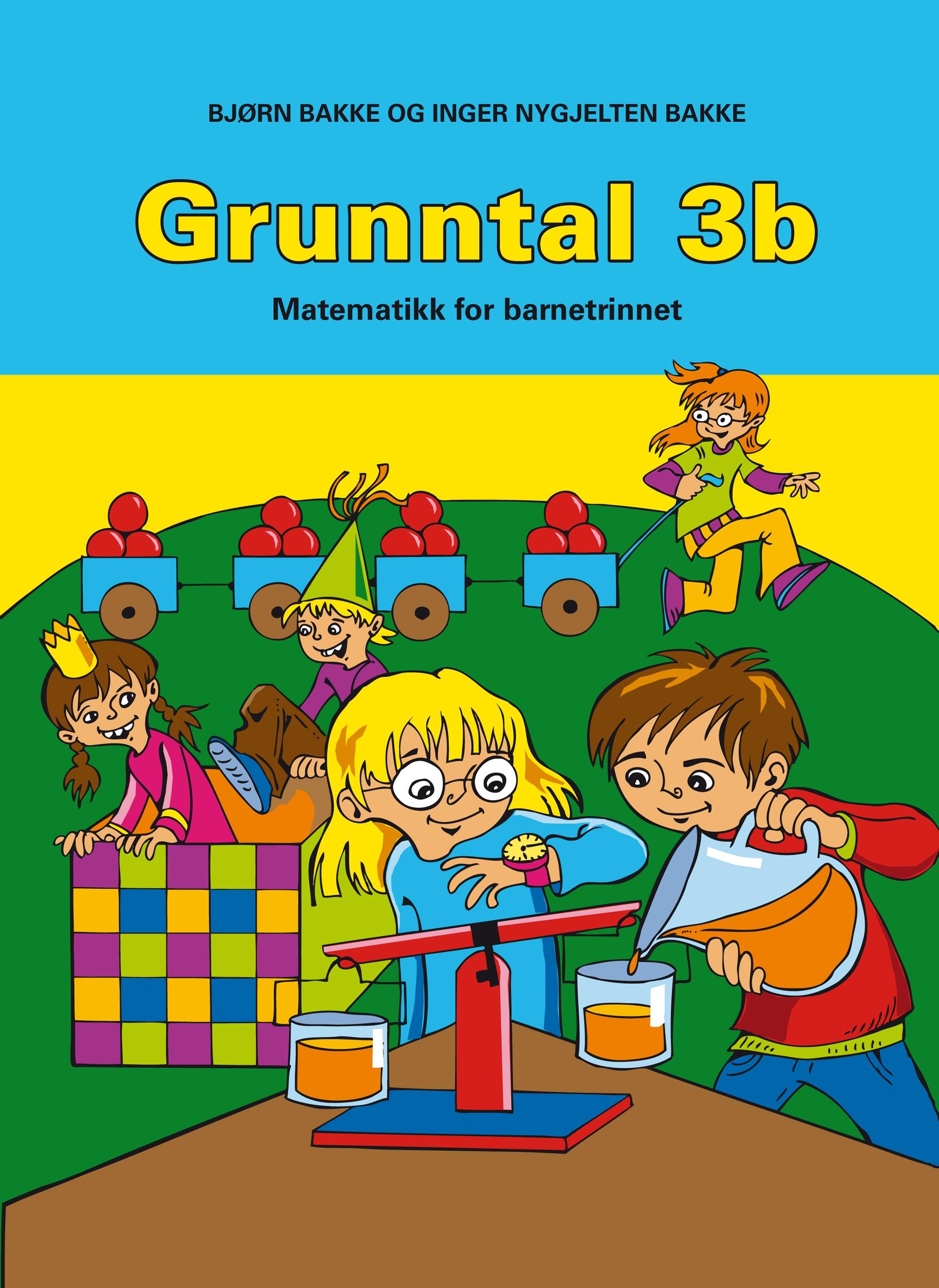 "Grunntal 3b - matematikk for barnesteget" av Bjørn Bakke