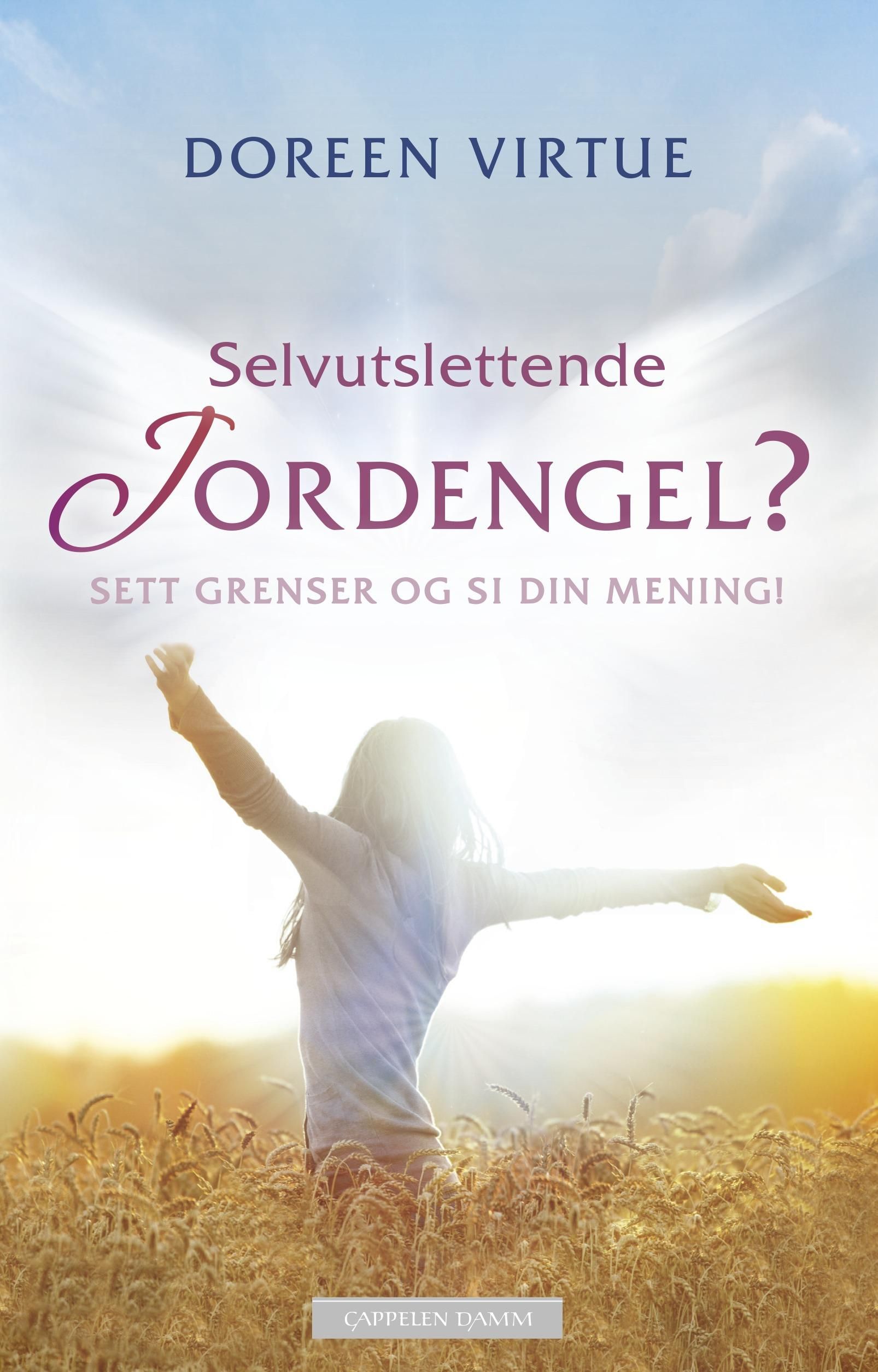 "Selvutslettende jordengel? - sett grenser og si din mening!" av Doreen Virtue