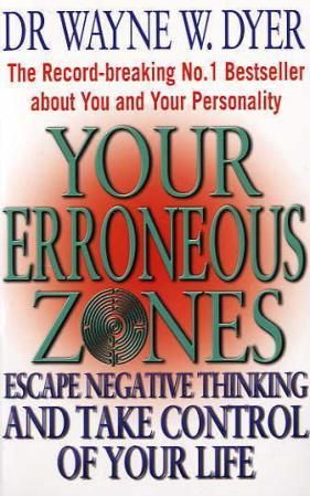 "Your erroneous zones" av Wayne W. Dyer