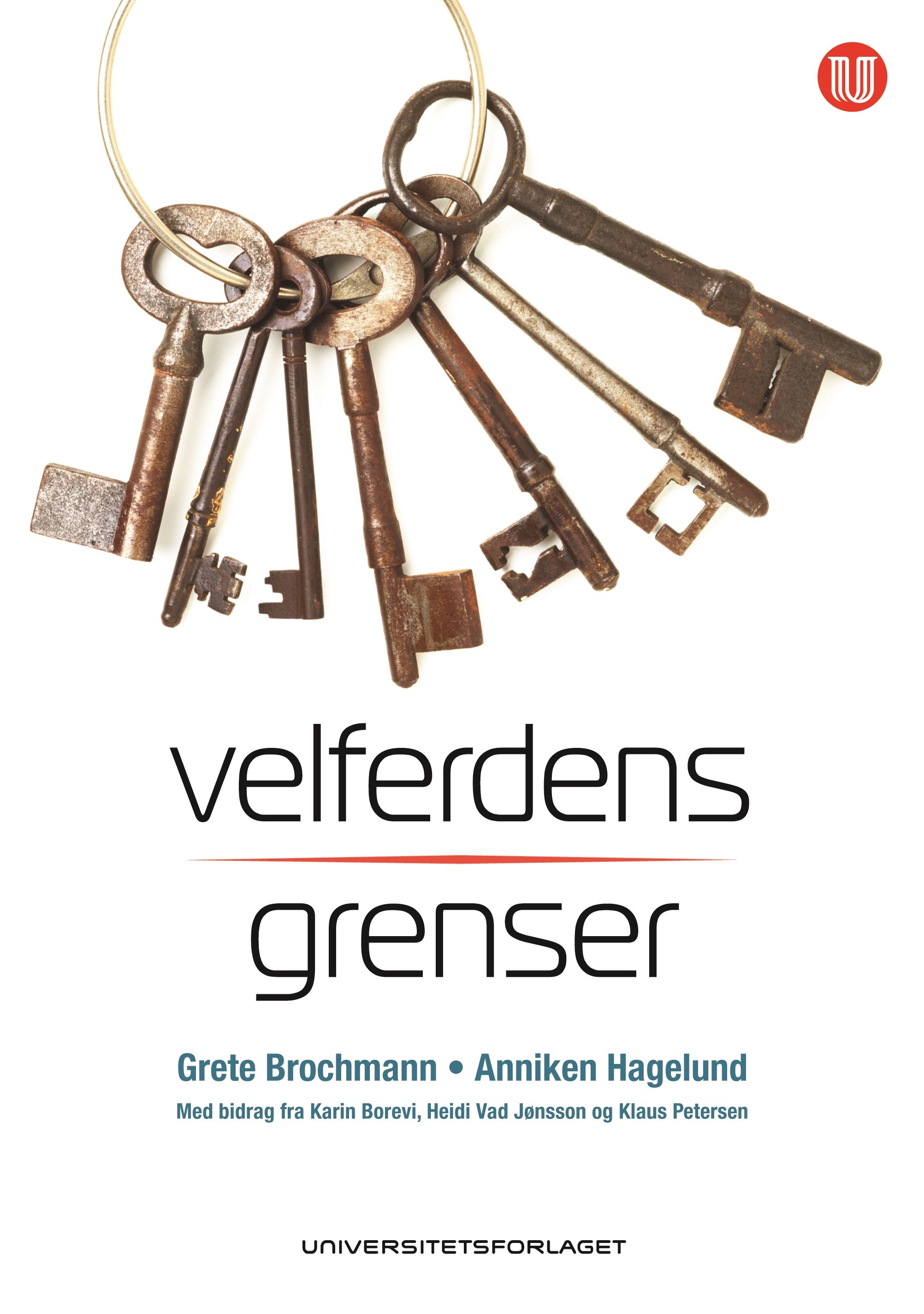 "Velferdens grenser - innvandringspolitikk og velferdsstat i Skandinavia 1945-2010" av Grete Brochmann
