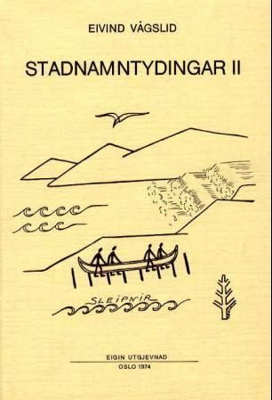 "Stadnamntydingar. Bd. 2" av Eivind Vågslid