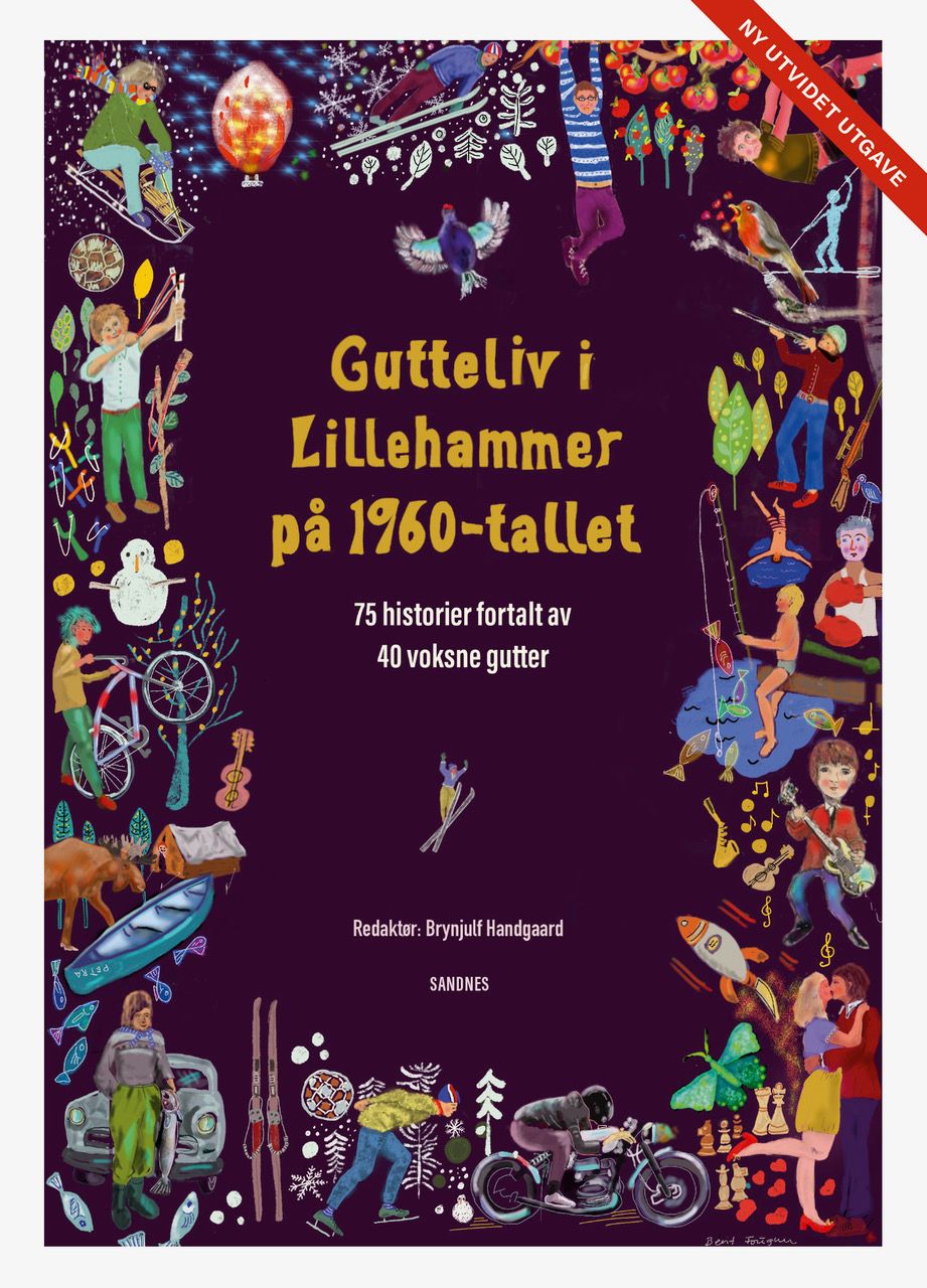 "Gutteliv i Lillehammer på 1960-tallet - 75 historier fortalt av 40 voksne gutter" av Brynjulf Handgaard