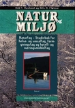 "Natur og miljø - naturfag : studiebok for helse- og sosialfag, formgivingsfag og hotell- og næringsmiddelfag" av Odd Toralf Hushovd